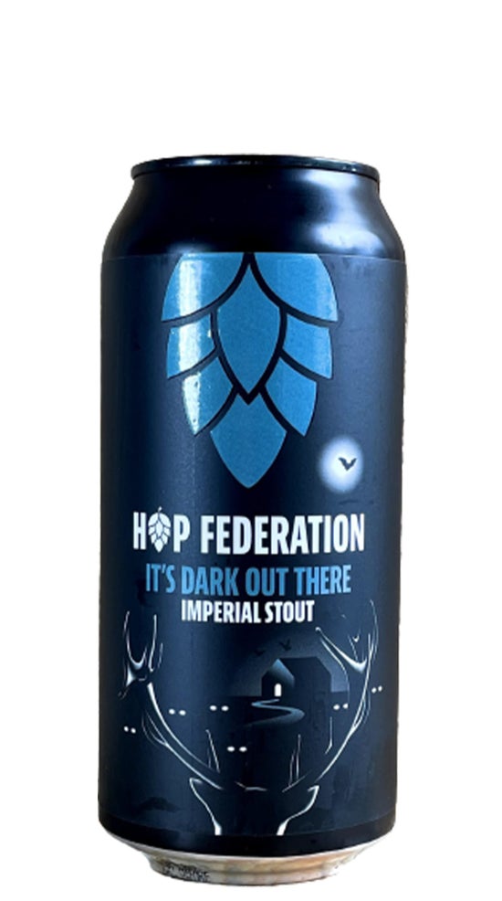 Hop Federation It's Dark out there Imperial Stout 440ml can